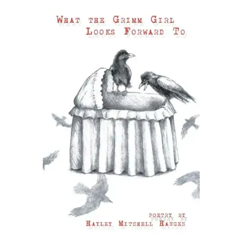 What the Grimm Girl Looks Forward To