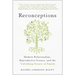 Reconceptions: Modern Relationships, Reproductive Science, and the Unfolding Future of Family