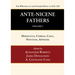Ante-Nicene Fathers: Translations of the Writings of the Fathers Down to A.D. 325, Volume 5