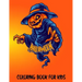 Halloween Coloring Book for Kids: Halloween Theme Coloring Book Filled with 30 Pages of Spooky and Funny characters Witch, Pumpkin, Rabbit, Skull and