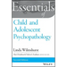 Essentials of Child and Adolescent Psychopathology