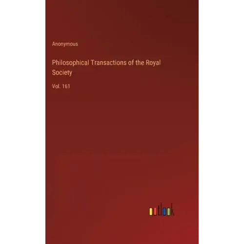 Philosophical Transactions of the Royal Society: Vol. 161