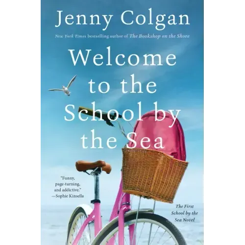 Welcome to the School by the Sea: The First School by the Sea Novel