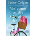 Welcome to the School by the Sea: The First School by the Sea Novel