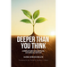 Deeper Than You Think