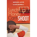 Lunch Money Can't Shoot