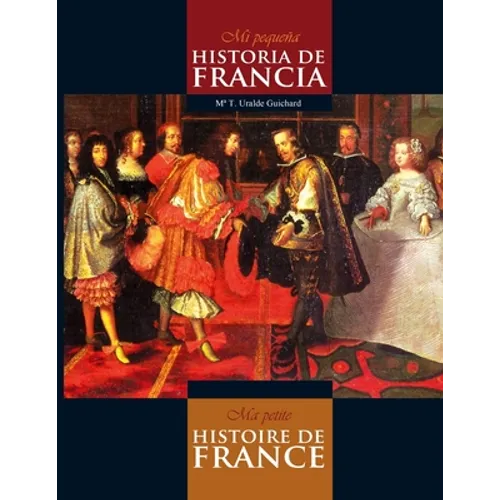 Mi Pequeña Historia de Francia / Ma Petite Histoire de France (Black & white)