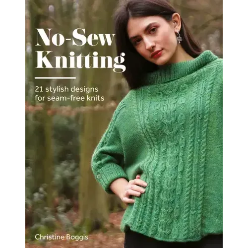 No-Sew Knitting: 20 Stylish Designs for Seam-Free Knits