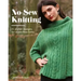No-Sew Knitting: 20 Stylish Designs for Seam-Free Knits