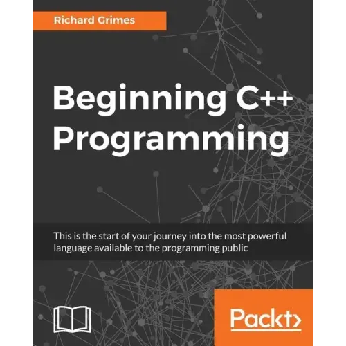 Beginning C++ Programming: Modern C++ at your fingertips!