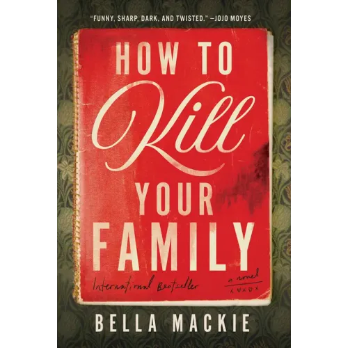 How to Kill Your Family