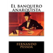 El banquero anarquista