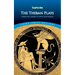 The Theban Plays: Oedipus Rex, Oedipus at Colonus and Antigone