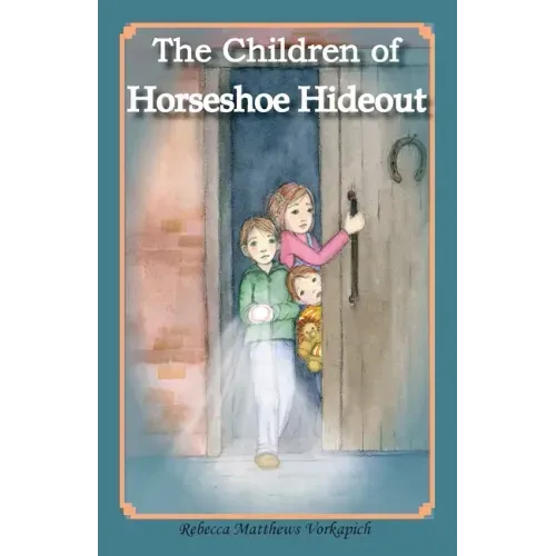 The Children of Horseshoe Hideout