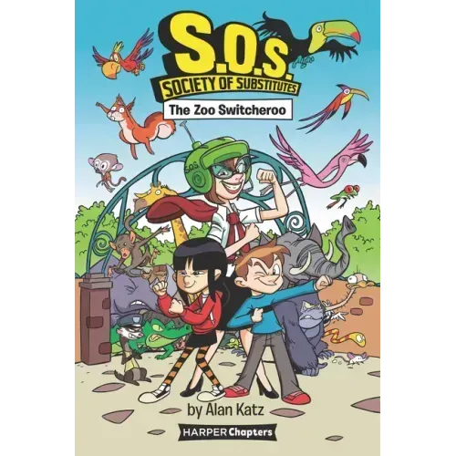 S.O.S.: Society of Substitutes #2: The Zoo Switcheroo
