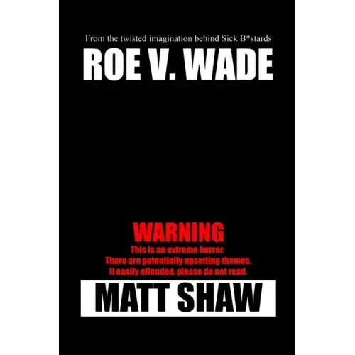 Roe V. Wade: An Extreme Horror