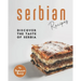 Serbian Recipes: Discover the taste of Serbia