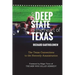 The Deep State in the Heart of Texas