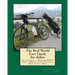 The Real World User Guide for ebikes: Featuring a Bionx 250HT and a Montague Folding Mountain Bike
