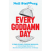 Every Goddamn Day: A Highly Selective, Definitely Opinionated, and Alternatingly Humorous and Heartbreaking Historical Tour of Chicago