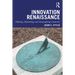 Innovation Renaissance: Defining, Debunking, and Demystifying Creativity