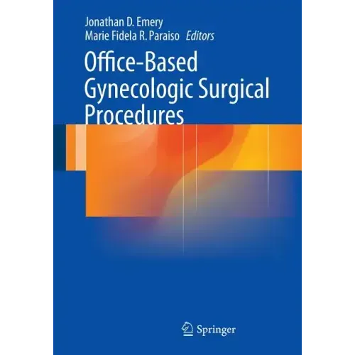 Office-Based Gynecologic Surgical Procedures