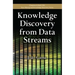 Knowledge Discovery from Data Streams