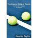 The Ins and Outs of Tennis: Doubles and Singles Strategy