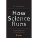 How Science Runs: Impressions from a Scientific Career