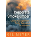 Corporate Smokejumper: Crisis Management: Tools, Tales and Techniques