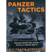 Panzer Tactics: German Small-Unit Armor Tactics in World War II