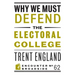 Why We Must Defend the Electoral College