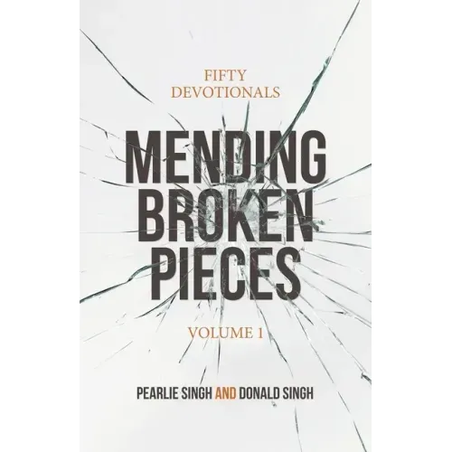 Mending Broken Pieces: Fifty Devotionals