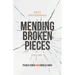 Mending Broken Pieces: Fifty Devotionals