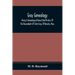 Gray Genealogy: Being A Genealogical Record And History Of The Descendants Of John Gray, Of Beverly, Mass., And Also Including Sketche
