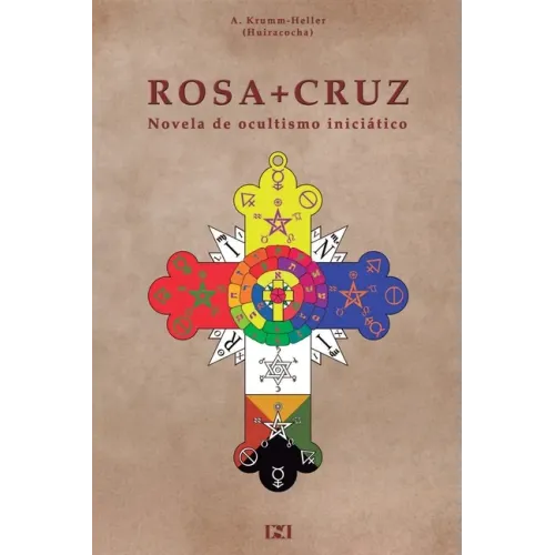 Rosacruz: Novela de Ocultismo Iniciatico.