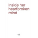 Inside her heartbroken mind
