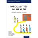 Inequalities in Health: Concepts, Measures, and Ethics