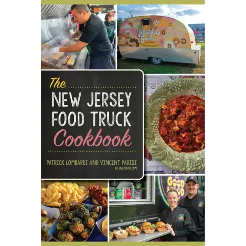 The New Jersey Food Truck Cookbook