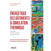 Energétique des bâtiments et simulation thermique: Modèles - Mise en oeuvre - Études de cas.