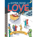 An Extra Dose of Love