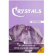 Crystals: The Complete Guide - Crystal Healing and Human Energy Field