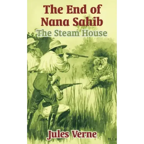 The End of Nana Sahib: The Steam House