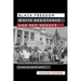 Black Freedom, White Resistance, and Red Menace: Civil Rights and Anticommunism in the Jim Crow South