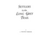 Settlers by the Long Grey Trail
