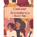 Cellular Excellency