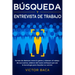 Búsqueda y entrevista de trabajo: Formas de destacar entre la gente y obtener el trabajo de sus sueños, además del nuevo enfoque que usa la tecnología