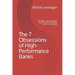 The 7 Obsessions of High-Performance Banks: The Path to Breakthrough Performance in Banking in the 21st Century