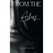 From the Ashes...