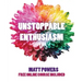 Unstoppable Enthusiasm: Habits to Build & Sustain Your Enthusiasm